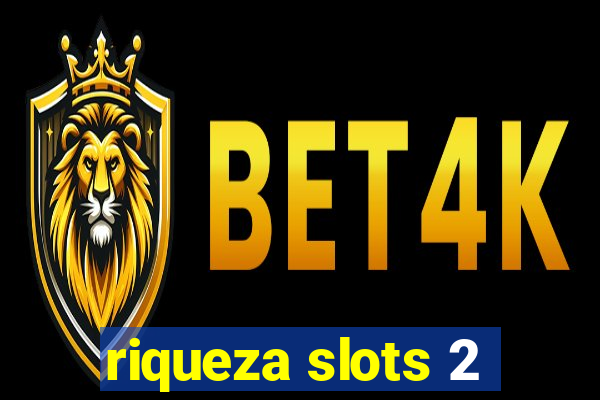 riqueza slots 2